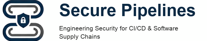 Secure Pipelines